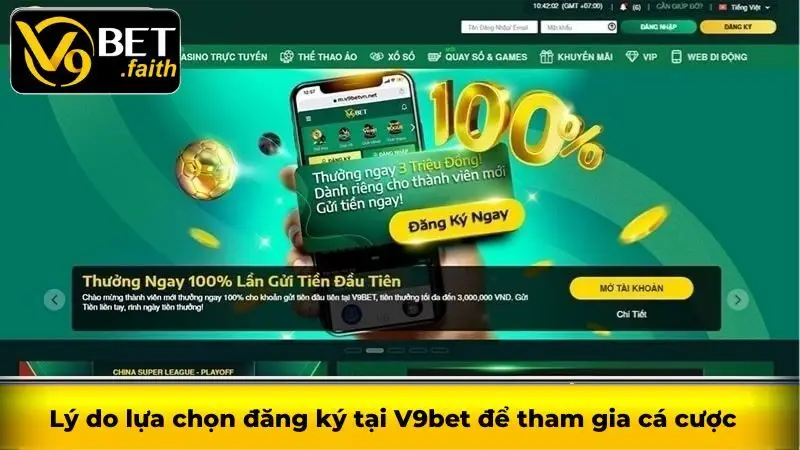 Đăng ký V9bet - Chi tiết thao tác đăng ký siêu đơn giản 3 Lý do lựa chọn đăng ký tại V9bet để tham gia cá cược