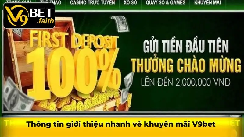 Khuyến Mãi V9bet - Cược Thả Ga Nhận Thưởng Cực Lớn 1 Thông tin giới thiệu nhanh về khuyến mãi V9bet