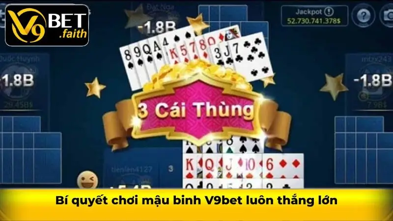 Tìm hiểu về mậu binh V9bet và bí quyết giành chiến thắng 2 Bí quyết chơi mậu binh V9bet luôn thắng lớn