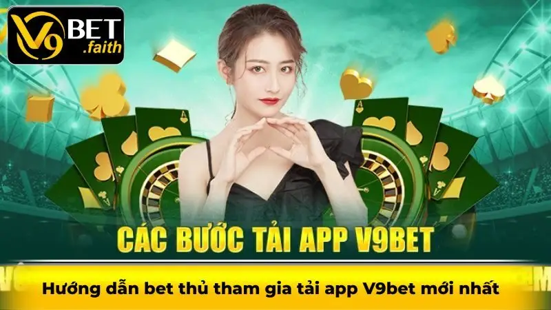 Tải App V9bet - Hướng Dẫn Bet thủ Các Bước Tải App 2025 2 Hướng dẫn bet thủ tham gia tải app V9bet mới nhất