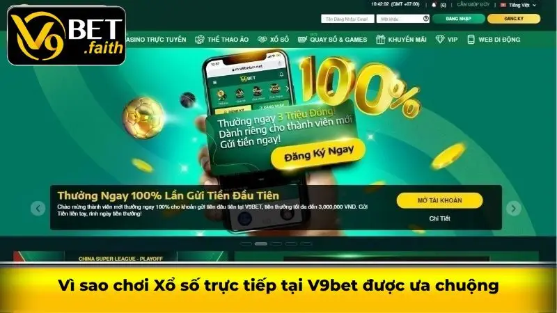 Xổ số V9bet - Đa dạng hình thức cá cược hấp dẫn 3 Vì sao chơi Xổ số trực tiếp tại V9bet được ưa chuộng